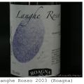 Roagna Langhe Rosso 2003. Tropisk hetta, tack[...]