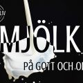 Komjölk på gott och ont?