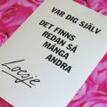 Var dig själv! Det finns redan så många andra!