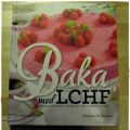 Choklad och Hallonkaka lchf och ny Bakbok