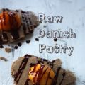 Raw Danish Pastry