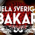Kvällens sista  hela Sverige bakar.