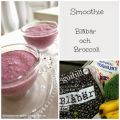 Smoothie - Blåbär och Broccoli