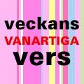 PREMIÄR: Veckans Vanartiga Vers